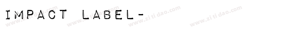 Impact Label字体转换